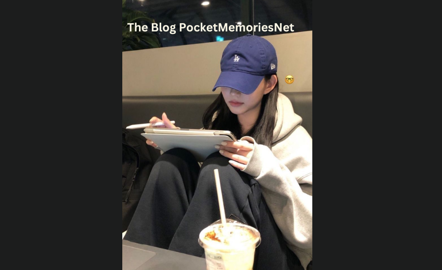 The Blog PocketMemoriesNet