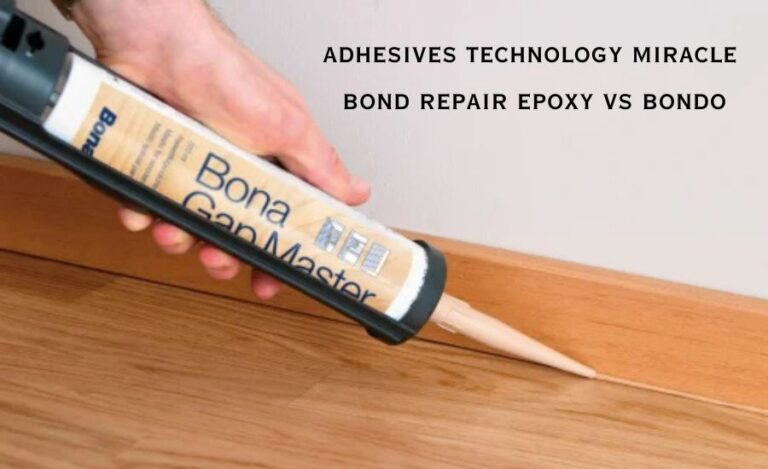 Adhesives Technology Miracle Bond Repair Epoxy vs Bondo—Which One Is Right For Your Project?