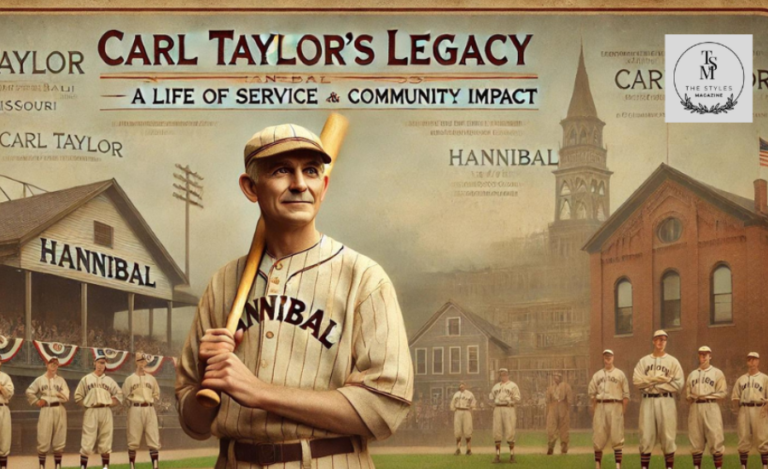 Carl Taylor Hannibal Missouri: A Lasting Legacy of Service and Community Dedication